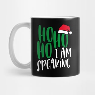 Ho Ho Ho I Am Speaking Santa Claus Feminist Funny Christmas Mug